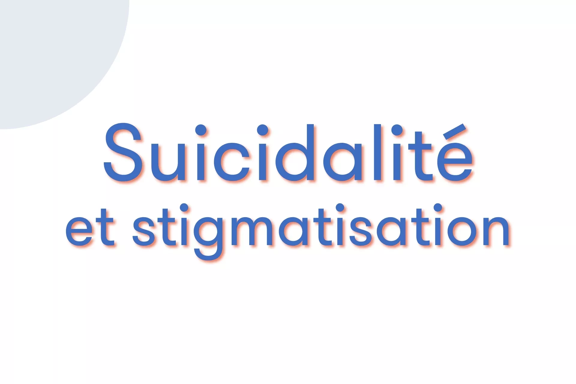 Suicidalité et stigmatisation
